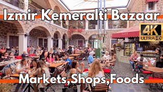 Izmir Turkey City Tour Kemeralti BazaarMarketsStreet FoodsRestaurantsShops On Weekend in 4K Walk [upl. by Nahtaoj]