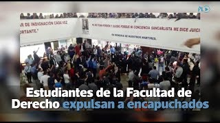 Estudiantes de la Facultad de Derecho de la Usac expulsan a encapuchados [upl. by Odnalor]