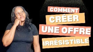 Comment créer une offre à 1 million Frs sans expertise marketing [upl. by Yrffoeg527]