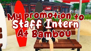 My promotion to Staff Intern  Bambou [upl. by Nojid]