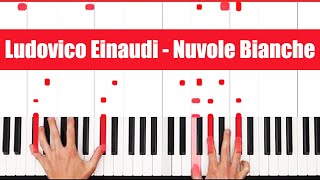 Nuvole Bianche Piano Ludovico Einaudi Nuvole Bianche Piano Tutorial [upl. by Nerej]