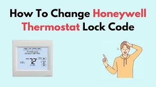 How To Change Honeywell Thermostat Lock Code [upl. by Deehsar]