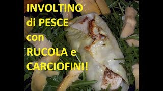 INVOLTINI di PESCE [upl. by Jonina]