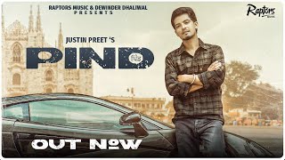 PIND Full Song 👍 2023  Justin Preet  Punjabi Song 2023 [upl. by Enerual]