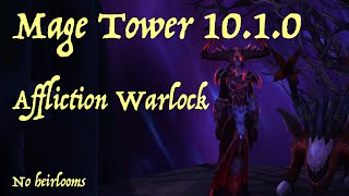 Affliction Warlock  Mage Tower 1010 no heirlooms  Dragonflight gear [upl. by Erastes893]