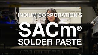 Indium Corporation SACm® PbFree Solder Paste [upl. by Nnaed318]