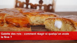 Galette des rois  comment réagir si quelqu’un avale la fève [upl. by Oswell]