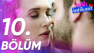 Tatlı İntikam  10 Bölüm  FULL BÖLÜM [upl. by Tan]