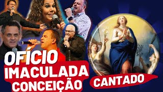 Ofício da Imaculada Conceição CANTADO [upl. by Licec]