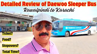 Daewoo Sleeper Bus  Detailed Review  Rawalpindi to Karachi  Very bad meal against ticket price [upl. by Elicul]