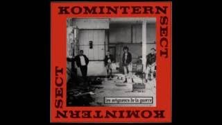 Komintern Sect Les Seigneurs De La Guerre Full lp 1983 [upl. by Veats171]