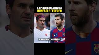 La POCA combattività di MESSI e FEDERER [upl. by O'Dell]