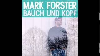 Mark Forster  Oh Love [upl. by Lebazi780]