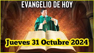 EVANGELIO DE HOY Jueves 31 Octubre 2024 con el Padre Marcos Galvis [upl. by Peg947]