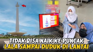 AWALNYA INGIN KE PUNCAK LALA DAN IBU MALAH TIDAK BISA NAIK KE ATAS MONAS [upl. by Roee549]