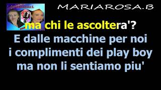 KARAOKEQUELLO CHE LE DONNE NON DICONOFMANNOIABY MARIAROSAB [upl. by Sordnaxela]