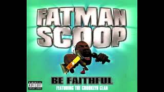 Fatman Scoop Be Faithful High Pitched [upl. by Berger]