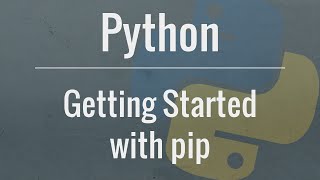 Python Tutorial pip  An indepth look at the package management system [upl. by Nwahsed601]