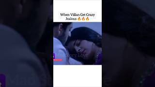 When Villan Get Crazy Jealous 🔥🔥🔥 Possessive Hero Indian Serial New Song Remake short [upl. by Schwenk271]