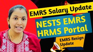 NESTS EMRS HRMS Portal EMRS Salary Update ✅ EMRS Resign करने वालों के लिए अपडेट EMRS Update ⭐️ [upl. by Alletnahs415]