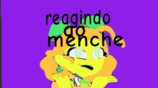 reagindo ao menche [upl. by Fritz]