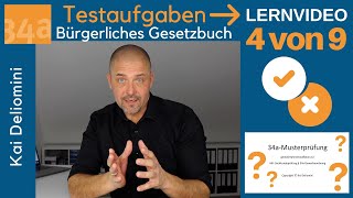 34aPrüfung Testaufgaben Bürgerliches Gesetzbuch Teil 4 von 9 [upl. by Eytak]