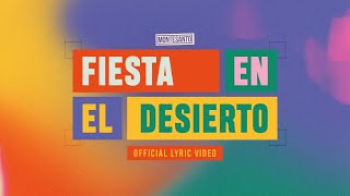 Fiesta en el Desierto La la la la🎉  Montesanto Video Lyric Oficial [upl. by Foushee]