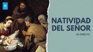 Eucaristía en la Natividad del Señor 24122023  Ciclo B [upl. by Willyt]