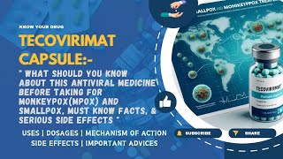 Tecovirimat Capsules for Mpox and Smallpox Details Dosage Mechanism Side Effects amp Expert Advice [upl. by Maryly]