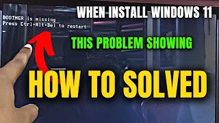 BOOTMGR Is Missing Press CtrlAltDel To Restart When Install Windows 71011 With Bootable Pendrive [upl. by Pritchard]