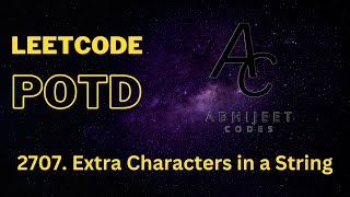 2707 Extra Characters in a String  LeetCode potd  Approach brute force  optimization  C [upl. by Aniala]