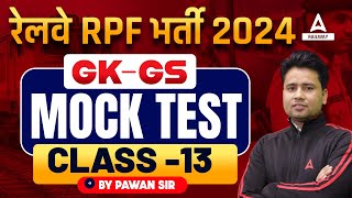 Railway RPF Bharti 2024  RPF 2024 GK GS Mock Test Class 13  GK GS By Pawan Moral Sir [upl. by Poll186]