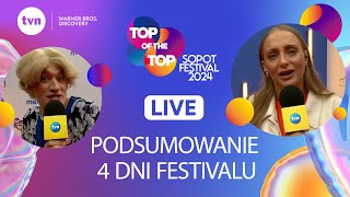 Co się działo i zadzieje w Sopocie PODSUMOWANIE 4 DNI  TOP of the TOP Sopot Festival LIVE [upl. by Ileray]