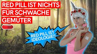 Die Red Pill ist NICHTS FÜR SCHWACHE GEMÜTER Blue Pill Fehlschlüsse [upl. by Akimad]