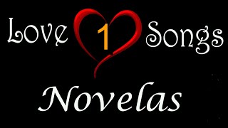 LoveSongsNovelas  Parte 01  40 Sucessos Flashback [upl. by Gilder]