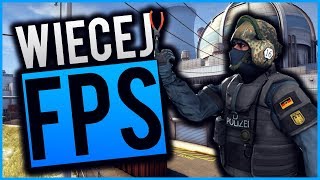 WIECEJ FPS W CS GO  JAK ZWIEKSZYĆ FPS W CS GO [upl. by Clementius]