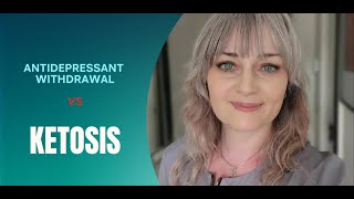 Antidepressant Withdrawal vs Ketosis Podcast with Dr Rachel Brown [upl. by Llib]