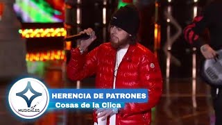 HERENCIA DE PATRONES  COSAS DE LA CLICA  EN VIVO [upl. by Llerehs]