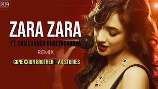 Zara Zara Bahekta Hai   Lyrics Video Songs ft Somchanda  Remix Conexxion Brothers x AK Stories [upl. by Mraz935]