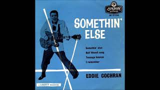 Eddie Cochran Somethin Else Stereo Remix [upl. by Mit825]