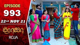 ROJA Serial  Episode 993  22nd Nov 2021  Priyanka  Sibbu Suryan  Saregama TV Shows Tamil [upl. by Ashlen517]