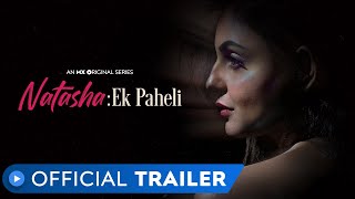 Natasha Ek Paheli  Official Trailer  Watch Now  MX Player [upl. by Nauqe262]