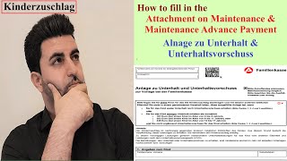 How to fill in the Anlage zu Unterhalt und Unterhaltsvorschuss  Kinderzuschlag  Child Allowance [upl. by Irmine]