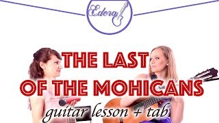 THE LAST OF THE MOHICANS guitar duet tutorial  Promontory Main Theme [upl. by Htelimay]