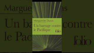 quotUn barrage contre le Pacifiquequot By Marguerite Duras [upl. by Ahsinam]