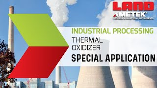 Emission Monitoring and Reduction in Industrial Processing Using Thermal Oxidizers [upl. by Najram]