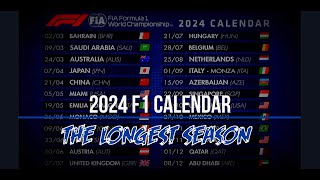 2024 F1 Calendar The Longest Season [upl. by Dougherty]