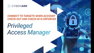 Connect to Targets when CheckOut amp CheckIn is Enforced  CyberArk [upl. by Anerac]