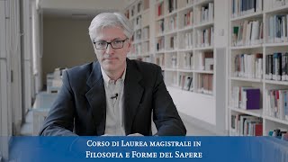 Filosofia e Forme del Sapere  Presentazione del Corso di laurea magistrale [upl. by Einnig521]