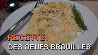 La Recette Facile des Oeufs Brouillés Onctueux [upl. by Alysia]